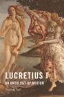 Lucretius I : An Ontology of Motion - Book
