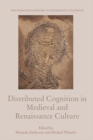 Distributed Cognition in Medieval and Renaissance Culture - Book