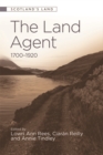 The Land Agent : 1700 - 1920 - Book