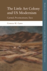 Us Modernism at Continents End : Carmel, Provincetown, Taos - Book