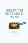 Dialect Writing and the North of England - Book