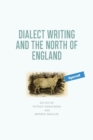 Dialect Writing and the North of England - Book
