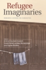 Refugee Imaginaries : Research Across the Humanities - Book