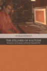 The Stillness of Solitude : Romanticism and Contemporary American Independent Film - Book