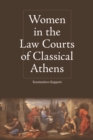 Women in the Law Courts of Classical Athens - Book