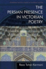 The Persian Presence in Victorian Poetry - Book