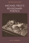 Michael Field's Revisionary Poetics - eBook