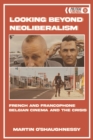 Looking Beyond Neoliberalism : French and Francophone Belgian Cinema and the Crisis - eBook