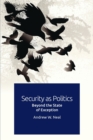 Security as Politics : Beyond the State of Exception - Book