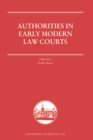 Authorities in Early Modern Courts in Europe : Usus Europaeus Pandectarum? - Book