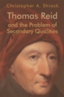 Thomas Reid and the Problem of Secondary Qualities - Book