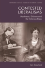 Contested Liberalisms : Martineau, Dickens and the Victorian Press - Book