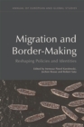 Transnational Migration and Border-Making : Reshaping Policies and Identities - eBook