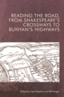 Reading the Road, from Shakespeare's Crossways to Bunyan's Highways - eBook