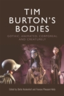 Tim Burton's Bodies : Gothic, Animated, Creaturely and Corporeal - Book