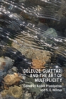 Deleuze, Guattari and the Art of Multiplicity - eBook