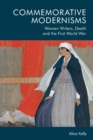 Commemorative Modernisms : Women Writers, Death and the First World War - Book