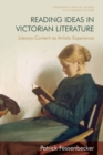 Reading Ideas in Victorian Literature : Literary Content as Artistic Experience - Book