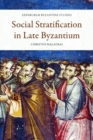 Social Stratification in Late Byzantium - Book