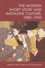 The Modern Short Story and Magazine Culture, 1880-1950 - Book