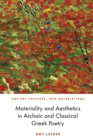 Materiality and Aesthetics in Archaic and Classical Greek Poetry - Book