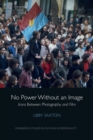 No Power Without an Image : Icons Between Photography and Film - Book