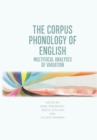 The Corpus Phonology of English : Multifocal Analyses of Variation - Book