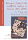 Women'S Periodicals and Print Culture in Britain, 1940s-2000s : The Postwar and Contemporary Period - Book