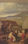 The Old Poor Law in Scotland : The Experience of Poverty, 1574-1845 - eBook