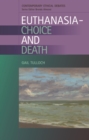 Euthanasia - Choice and Death - eBook
