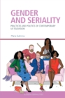 Gender and Seriality : Practices and Politics of Contemporary Us Television - Book