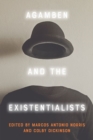 Agamben and the Existentialists - Book