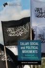 Salafi Social and Political Movements : National and Transnational Contexts - Book