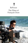 Refocus: the Films of Fran Ois Ozon - Book