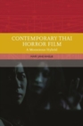 Contemporary Thai Horror Film : A Monstrous Hybrid - Book