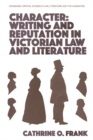 Character, Writing, and Reputation in Victorian Law and Literature - eBook