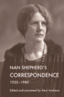 Nan Shepherd's Correspondence, 1920-80 - eBook