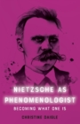 Nietzsche as Phenomenologist - Book