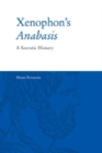 Xenophon's Anabasis : A Socratic History - Book