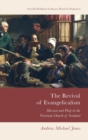 The Revival of Evangelicalism : Mission and Piety in the Victorian Church of Scotland - Book