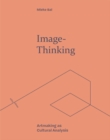 Image-Thinking : Artmaking as Cultural Analysis - eBook
