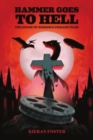 Hammer Goes to Hell : The House of Horror's Unmade Films - Book