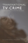 Transnational TV Crime : From Scandinavia to the Outback - Book