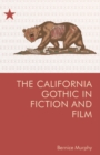 The California Gothic in Fiction and Film - eBook