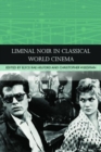 Liminal Noir in Classical World Cinema - Book