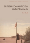 British Romanticism and Denmark - Book