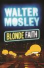 Blonde Faith : Easy Rawlins 11 - eBook