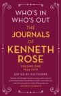 Who's In, Who's Out: The Journals of Kenneth Rose : Volume One 1944-1979 - Book