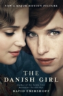 The Danish Girl : The Sunday Times bestseller and Oscar-winning movie starring Alicia Vikander and Eddie Redmayne - Book