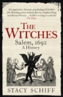 The Witches : Salem, 1692: A History - eBook